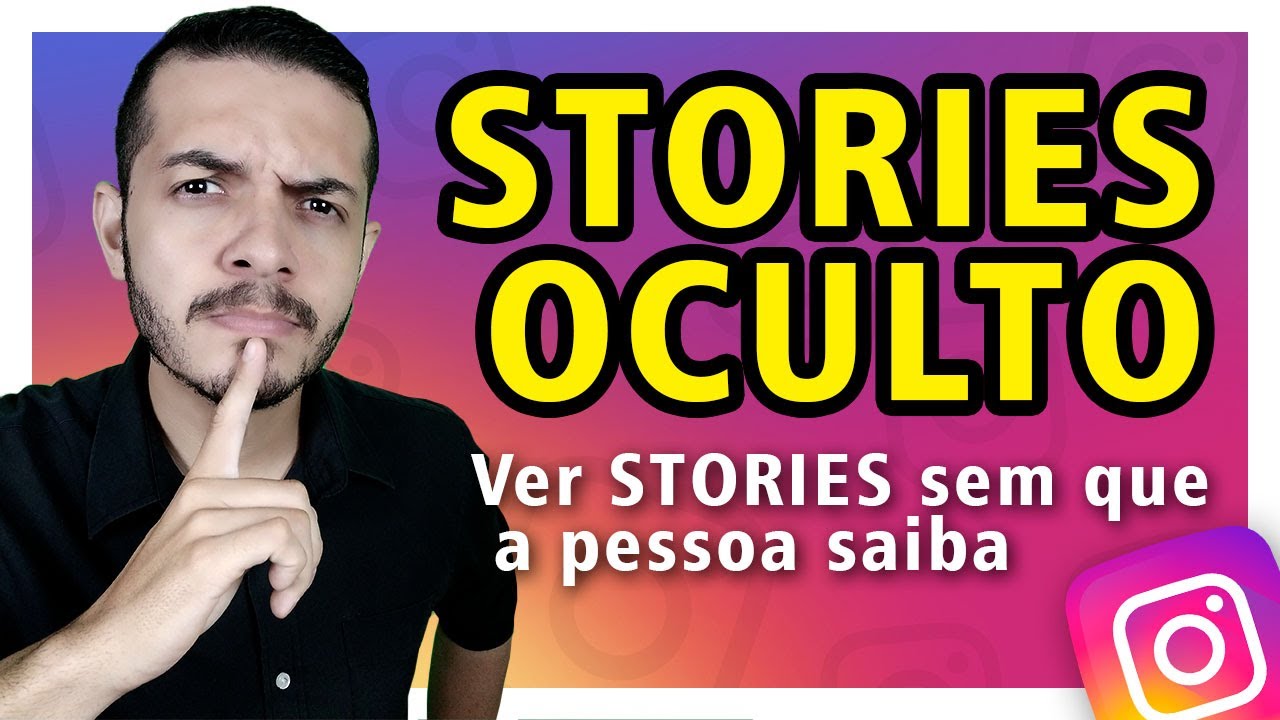 Como VER STORIES ANONIMAMENTE sem que a pessoa saiba no INSTAGRAM Story Oculto Bráulio Silveira