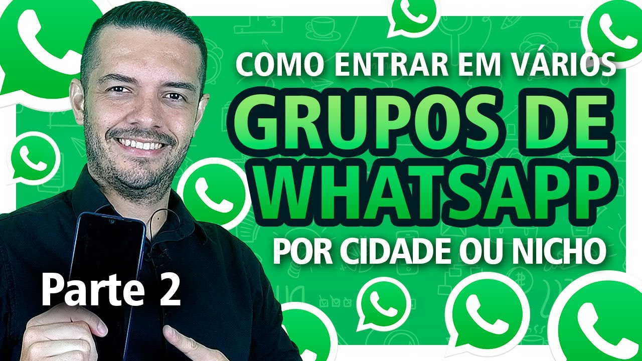 Como entrar em vários GRUPOS do WhatsApp para VENDER PELO WHATSAPP (Parte 2) Como ACHAR GRUPOS