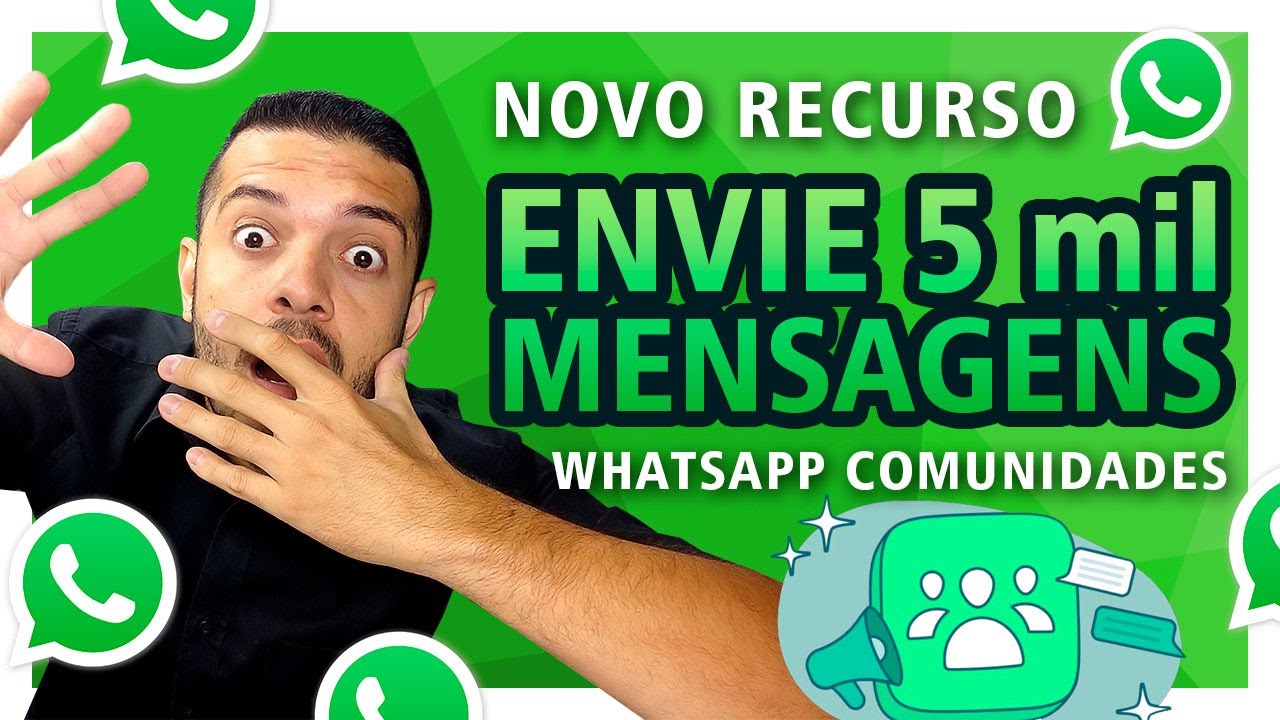 WHATSAPP COMUNIDADES Como criar GRUPOS DE WHATSAPP com 5 mil pessoas Disparo em massa de WhatsApp